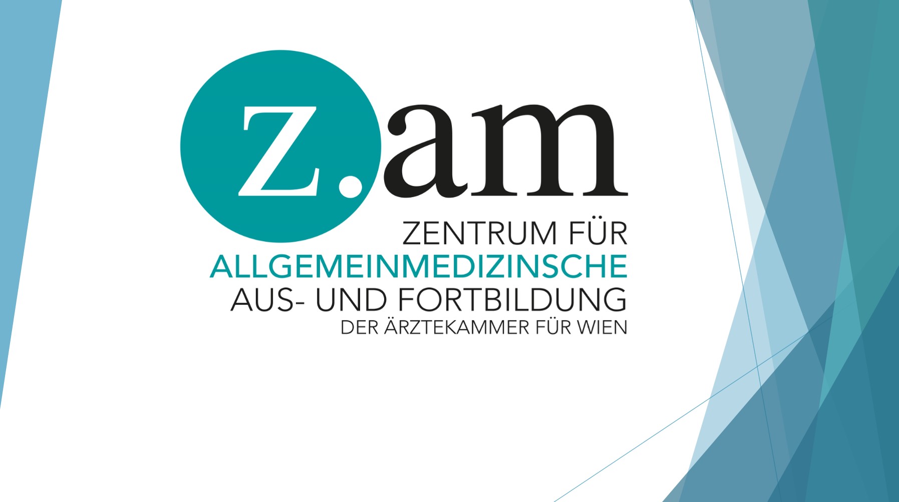 ZAM - Zentrum für Allgemeinmedizinische Aus- und Fortbildung